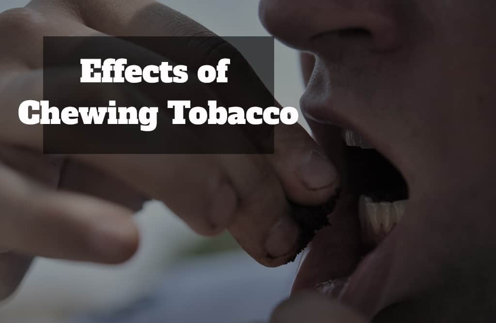 Effects of chewing tobacco